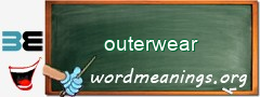 WordMeaning blackboard for outerwear